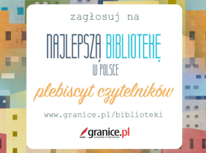 Najlepsza Biblioteka w Polsce – plebiscyt czytelników!!!