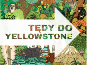 Książkołazy – Tędy do Yellowstone!