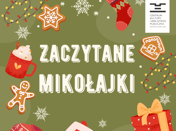 Na środku tła w kolorze oliwkowym widnieje biały napis ZACZYTANE MIKOŁAJKI. Wokół napisu widać porozrzucane, lukrowane pierniczki, czerwoną skarpetę, kubek, prezent, lampki choinkowe oraz płatki śniegu.