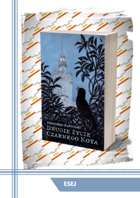 Zdjęcie przedstawia okładkę książki Stanisława Łubieńskiego pod tytułem Drugie życie Czarnego Kota