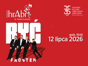 Kabaret hrAbi & Wojtek Kamiński „Być facetem”