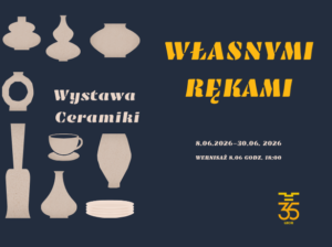 Wystawa Ceramiki „Własnymi Rękami”