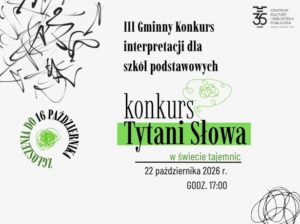 III Gminny Konkurs Interpretacji TYTANI SŁOWA